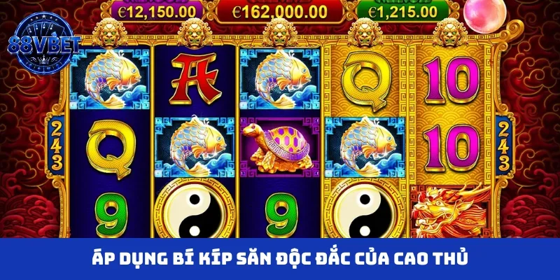 Áp dụng bí kíp săn độc đắc của cao thủ