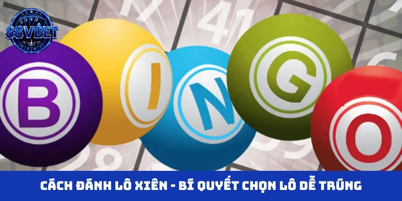 Cách đánh lô xiên