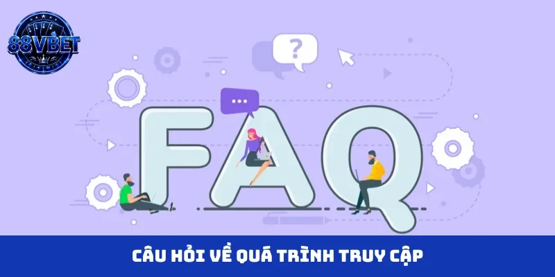 Câu hỏi về quá trình truy cập
