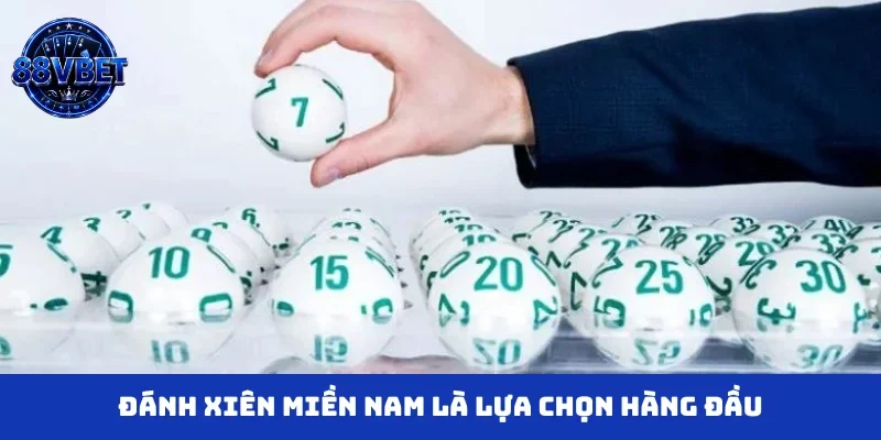 Đánh xiên miền Nam là lựa chọn hàng đầu