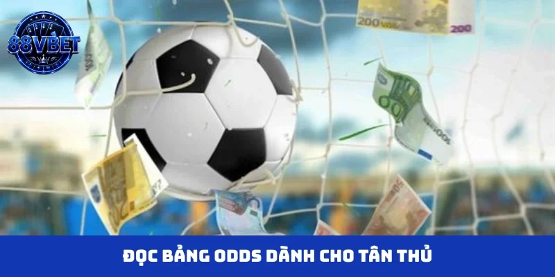 Đọc bảng odds dành cho tân thủ