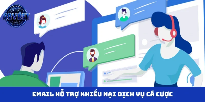Email hỗ trợ khiếu nại dịch vụ cá cược