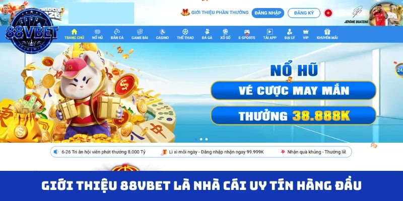Giới thiệu 88VBET là nhà cái uy tín hàng đầu