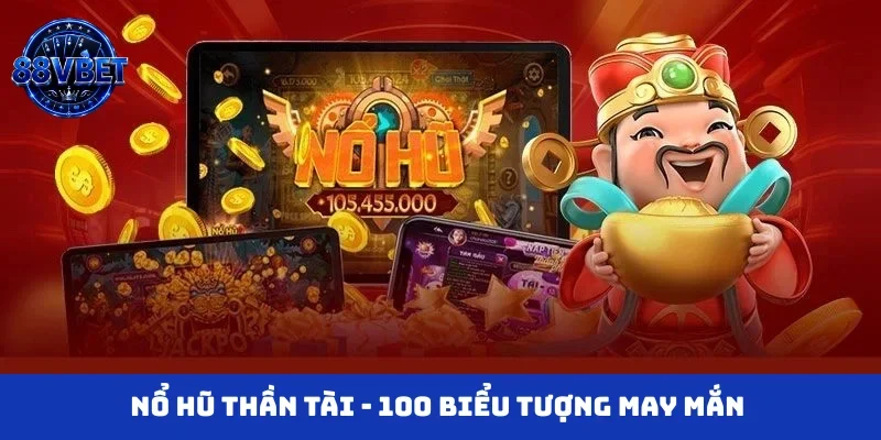 Nổ hũ Thần Tài