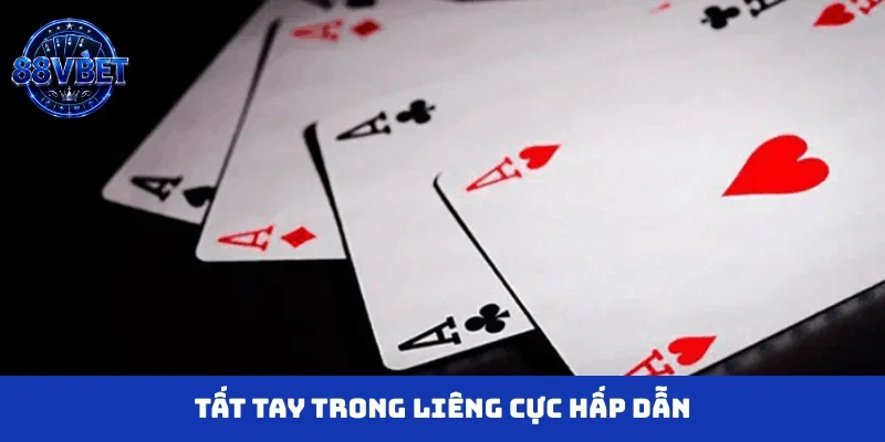 Tất tay trong liêng cực hấp dẫn